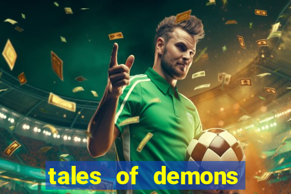 tales of demons and gods saikai